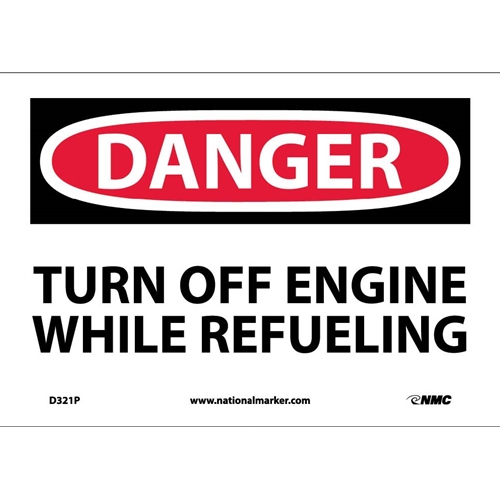 Click here to view larger image Danger Turn Off Engine While Refueling Sign (D321P)