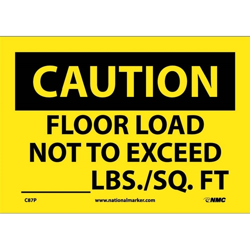 Click here to view larger image Caution Floor Load Capacity Sign (C87P)