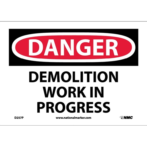 Click here to view larger image Danger Demolition Work In Progress Sign (D257P)