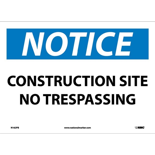 Click here to view larger image Notice Construction Site No Trespassing Sign (N162PB)
