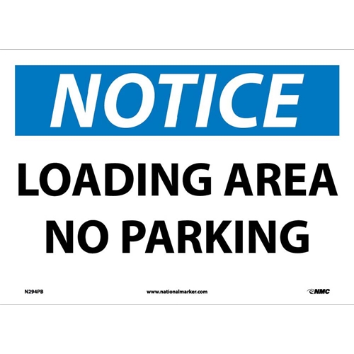 Click here to view larger image Notice Loading Area No Parking Sign (N294PB)