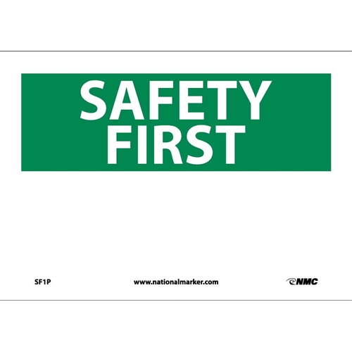 Click here to view larger image Safety First Sign (SF1P)