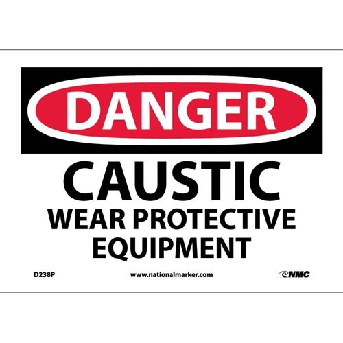 Danger Caustic Wear Protective Equipment Sign (D238P)