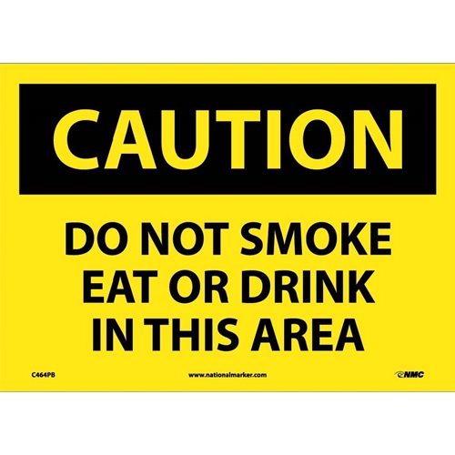 Caution Do Not Smoke Eat Or Drink In This Area Sign (C464PB)