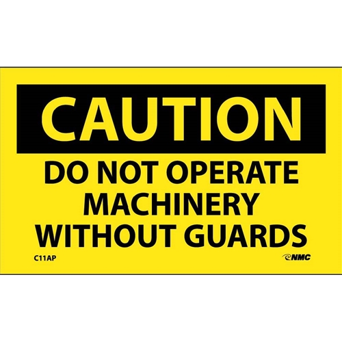 Caution Do Not Operate Machinery Without Guards Label (C11AP)