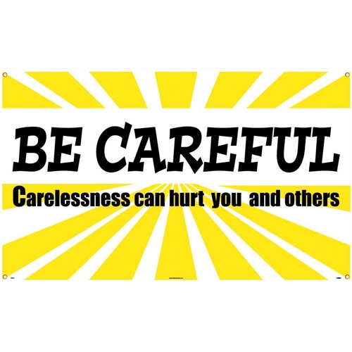 Be Careful Banner (BT520)