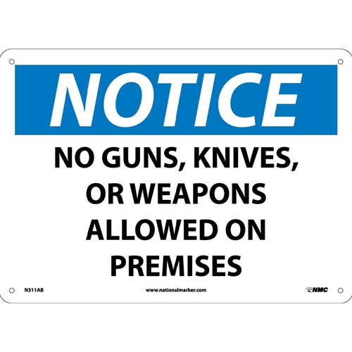 Notice No Guns, Knives, Or Weapons Allowed Sign (N311AB)
