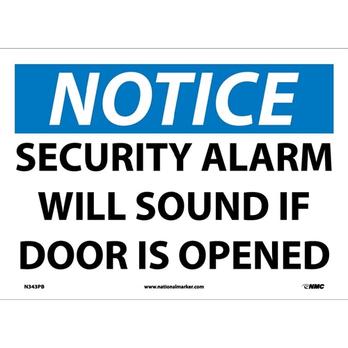 Notice Security Alarm Will Sound If Door Is Opened Sign (N343PB)
