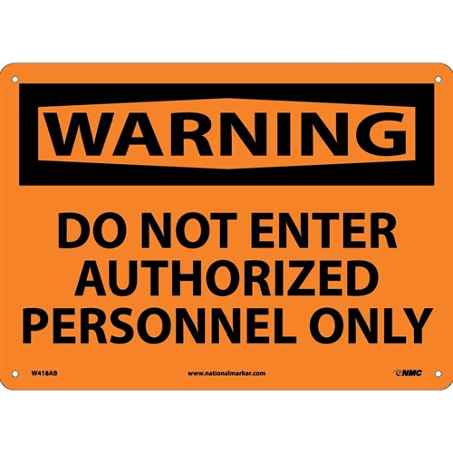 Click here to view larger image Warning Do Not Enter Authorized Personnel Only Sign (W418AB)