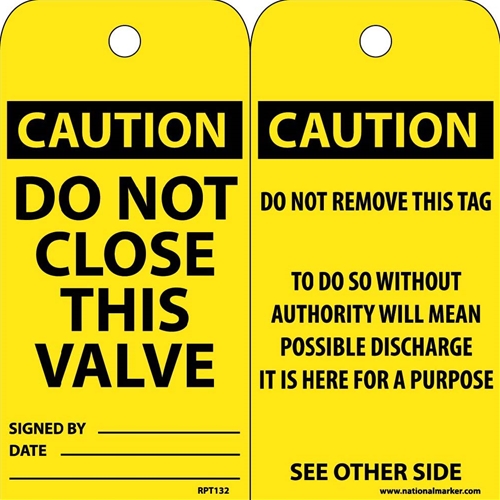 Caution Do Not Close This Valve Tag (RPT132)