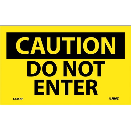 Caution Do Not Enter Label (C135AP)