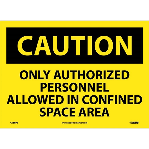 Caution Confined Space Authorized Personnel Only Sign (C568PB)