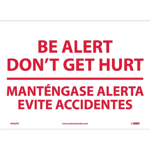 Be Alert Don'T Get Hurt Sign - Bilingual (M433PB)