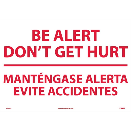 Be Alert Don'T Get Hurt Sign - Bilingual (M433PC)