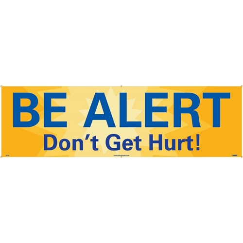 Be Alert Don'T Get Hurt Banner (BT42)