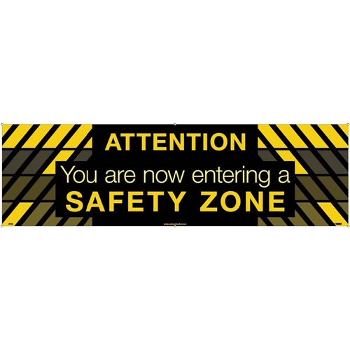 Attention You Are Now Entering A Safety Zone Banner (BT49)