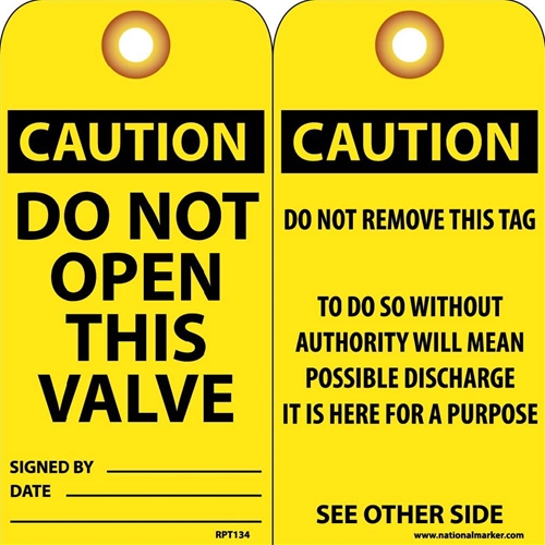 Caution Do Not Open This Valve Tag (RPT134G)